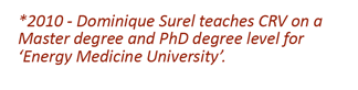  2010: Dominique Surel teaches CRV on a masters degree and PhD degree level for @Energy Medicine University'.