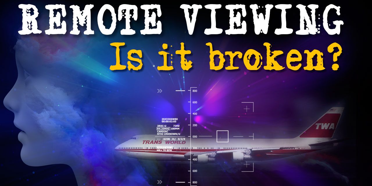 Remote viewing – is it broken? Remote viewing - is it broken?