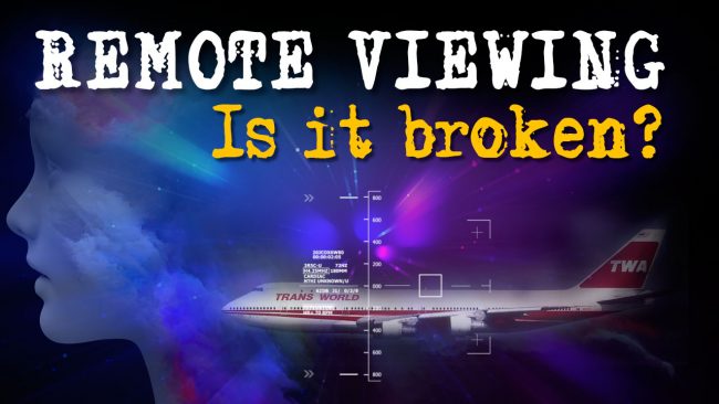 Remote viewing – is it broken? Remote viewing - is it broken?