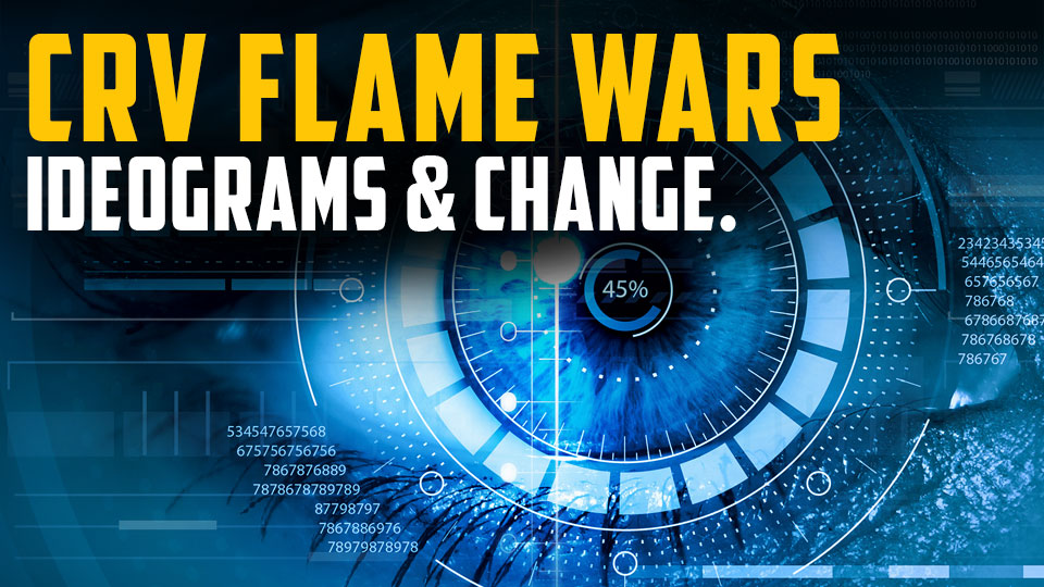 CRV flame wars and Ideograms